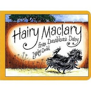 Hairy Maclary From Donaldson's Dairy by Lynley Dodd