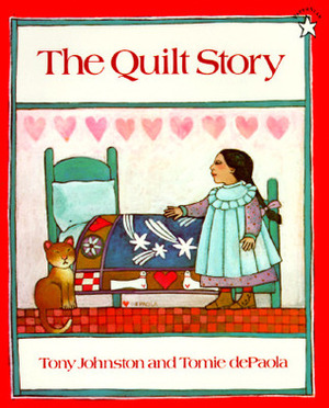 The Quilt Story by Tony Johnston, Tomie dePaola