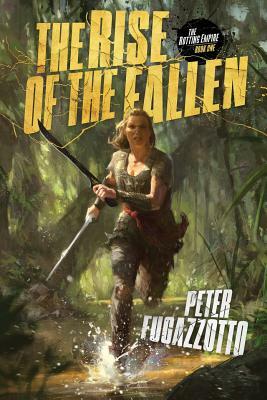 The Rise of the Fallen by Peter Fugazzotto