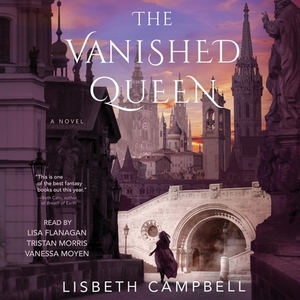 The Vanished Queen by Lisbeth Campbell