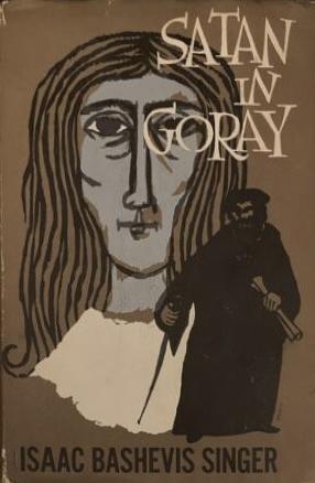 Satan in Goray by Isaac Bashevis Singer