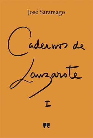 Cadernos de Lanzarote I by José Saramago