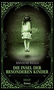 Die Insel der besonderen Kinder by Ransom Riggs