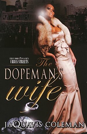 The Dopeman's Wife by JaQuavis Coleman