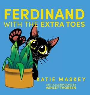 Ferdinand with the Extra Toes by Katie Maskey