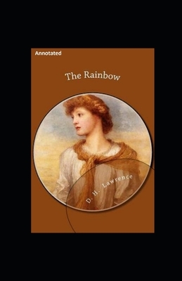 The Rainbow Annotated by D.H. Lawrence