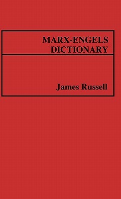 Marx-Engels Dictionary by James Russell