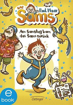 Am Samstag kam das Sams zurück by Paul Maar