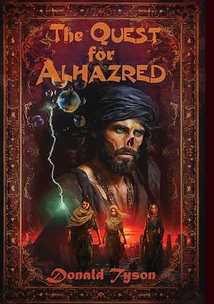 The Quest for Alhazred by Donald Tyson