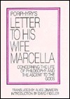 Porphyry's Letter to His Wife: Concerning the Life of Philosophy and the Ascent to the Gods by Porphyry, Alice Zimmern
