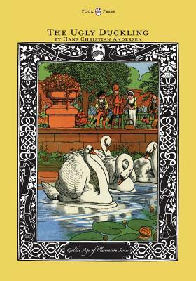 The Ugly Duckling - The Golden Age of Illustration Series by Hans Christian Andersen