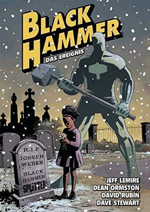 Black Hammer. Band 2: Das Ereignis by Jeff Lemire