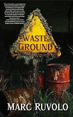 Waste Ground by Marc Ruvolo