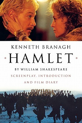 Hamlet: Screenplay, Introduction and Film Diary by Kenneth Branagh, William Shakespeare