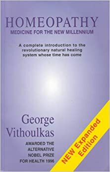 Homeopathy Medicine for the New Millennium by George Vithoulkas