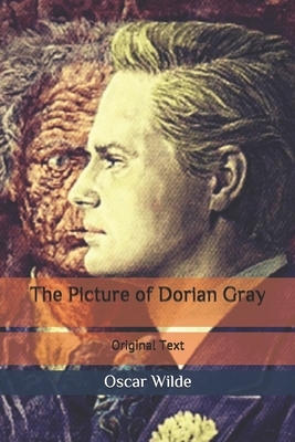 The Picture of Dorian Gray: Original Text by Oscar Wilde