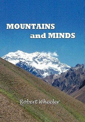 Mountains and Minds by Robert Wheeler