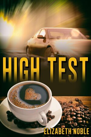 High Test by Elizabeth Noble