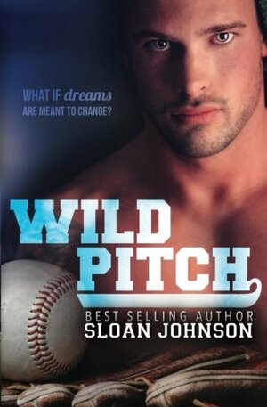 Wild Pitch by Sloan Johnson