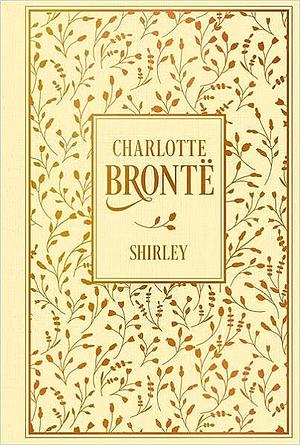 Shirley: Leinen mit Goldprägung by Charlotte Brontë
