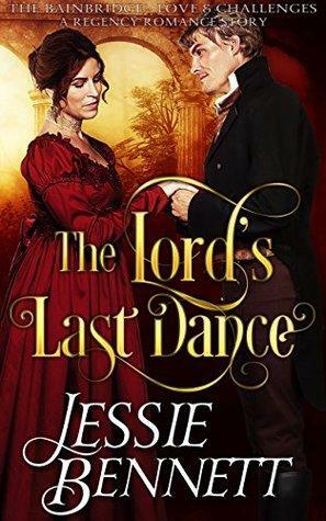 The Lord's Last Dance by Jessie Bennett