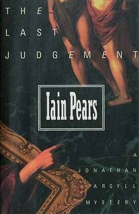 The Last Judgment: A Jonathan Argyll Mystery by Iain Pears