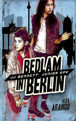 Bedlam in Berlin by Alba Arango