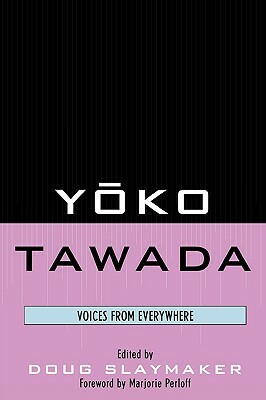 Yoko Tawada: Voices from Everywhere by 