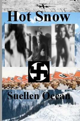 Hot Snow by Suellen Ocean