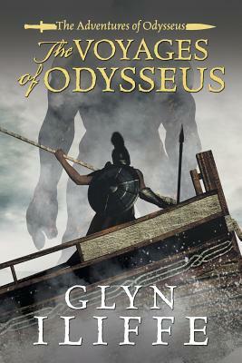 The Voyage of Odysseus by Glyn Iliffe