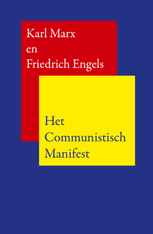 Het communistisch manifest by Karl Marx, Friedrich Engels