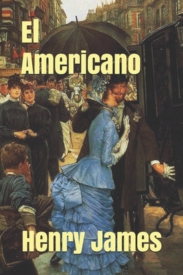 El Americano by Henry James