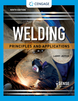 Welding: Principles and Applications by Larry Jeffus