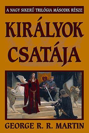 Királyok csatája by George R.R. Martin