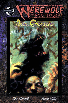 Werewolf the Apocalypse: Bone Gnawers by Joe Gentile, Steve Ellis