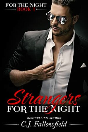 Strangers for the Night by C.J. Fallowfield