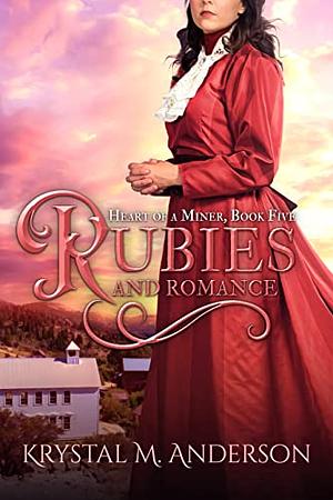 Rubies and Romance by Krystal M. Anderson