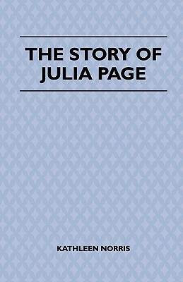 The Story of Julia Page by Kathleen Norris