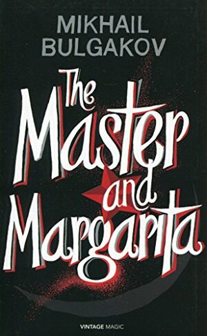 The Master and Margarita by Mikhail Bulgakov