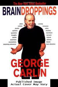 Brain Droppings by George Carlin