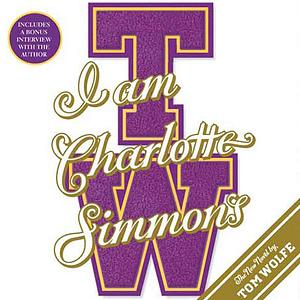 I Am Charlotte Simmons by Tom Wolfe