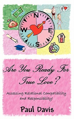 Are You Ready for True Love? by Paul Davis
