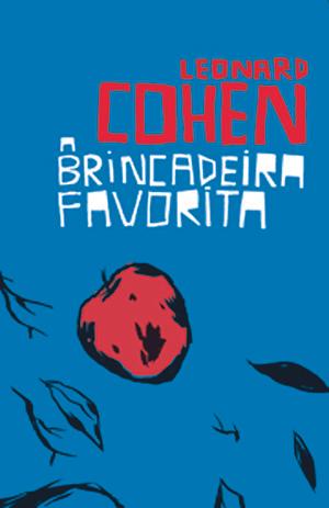 A Brincadeira Favorita by Leonard Cohen