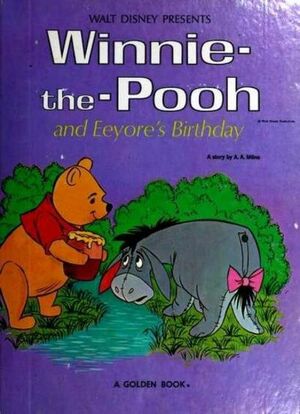 Walt Disney's Winnie The Pooh And Eeyore's Birthday by A.A. Milne, Bill Lorencz, Norm McGary
