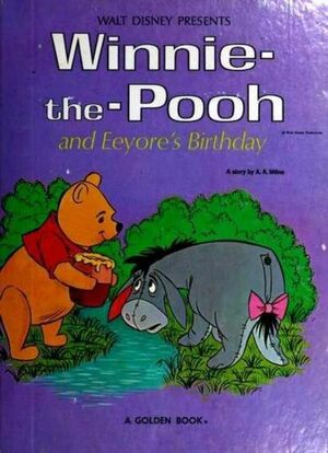 Walt Disney's Winnie The Pooh And Eeyore's Birthday by Norm McGary, Bill Lorencz, A.A. Milne