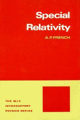 Special Relativity by Anthony P. French