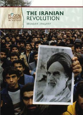 The Iranian Revolution by Brendan January