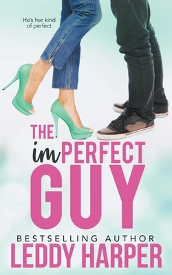 The imPERFECT Guy by Leddy Harper