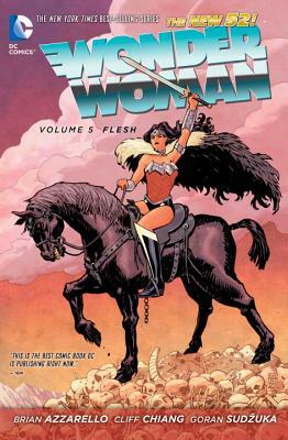 Wonder Woman, Volume 5: Flesh by Brian Azzarello