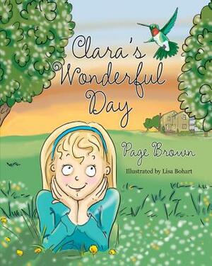 Clara's Wonderful Day by Page Brown